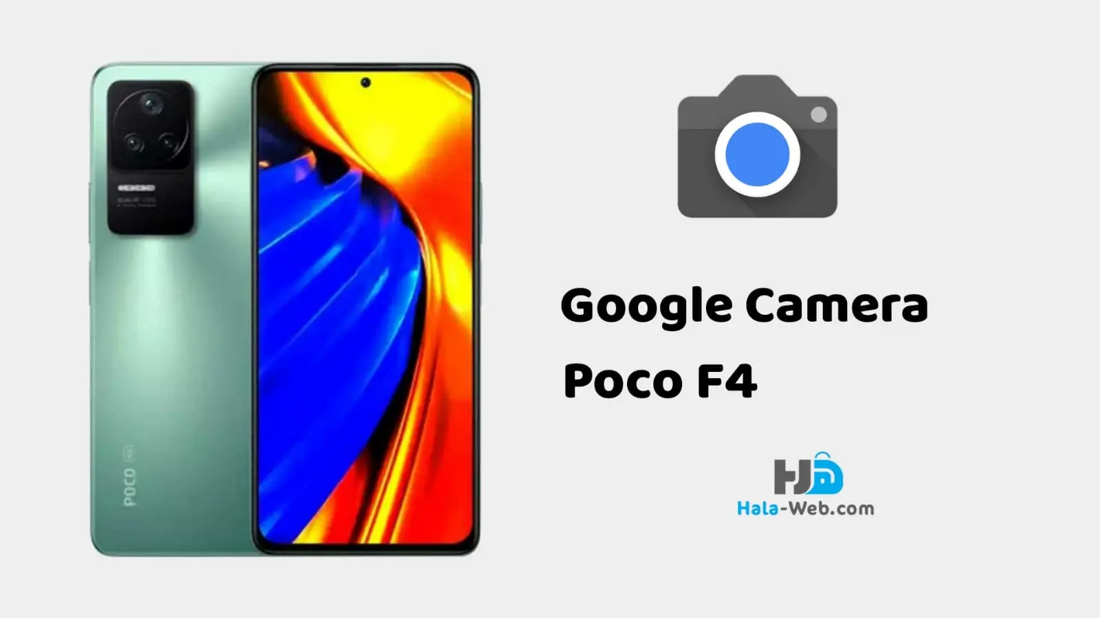 تحميل Google Camera لهاتف Poco F4 [أفضل GCam 8.4]