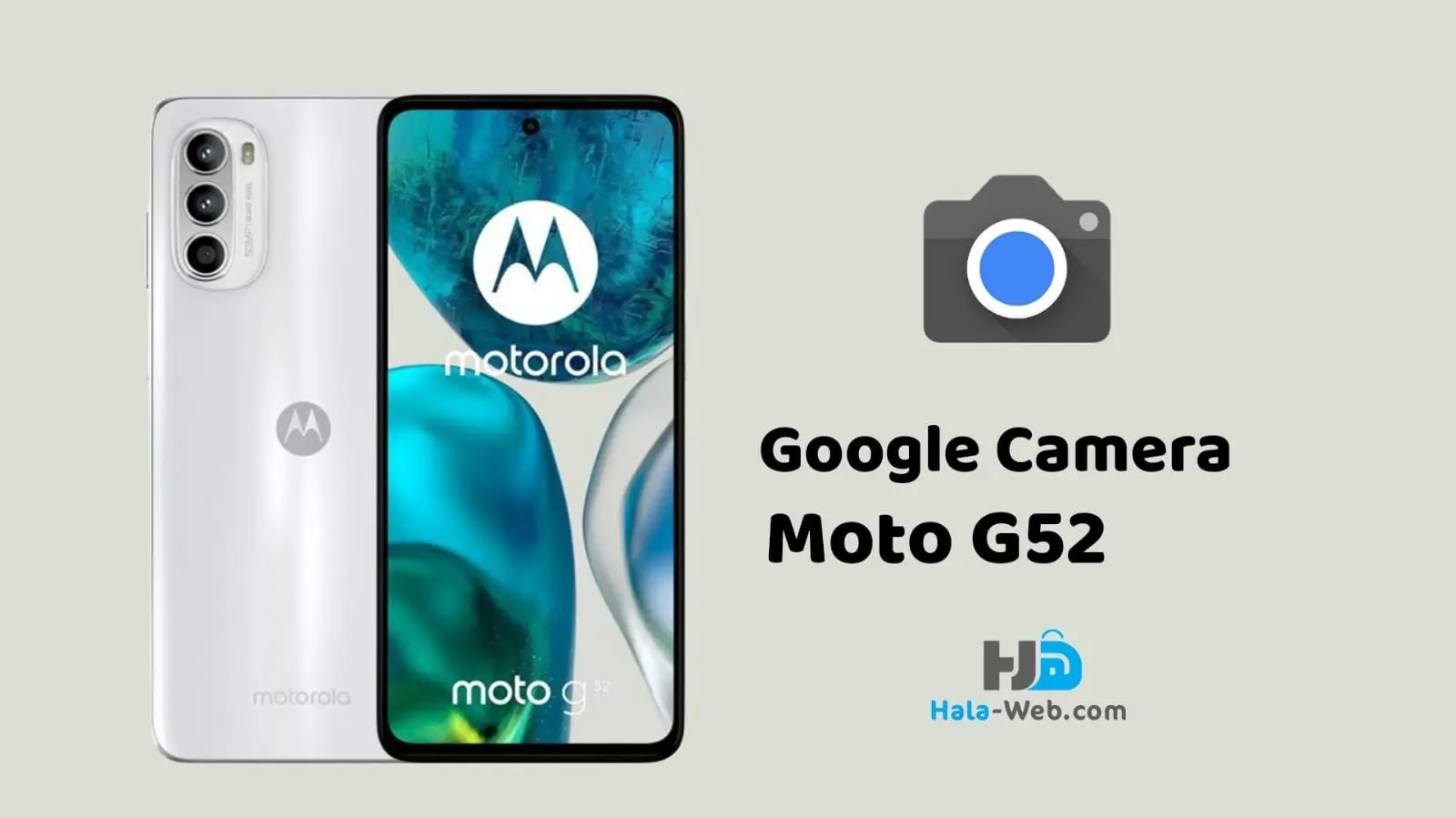 تطبيق جوجل كاميرا لهاتف موتو Moto G52